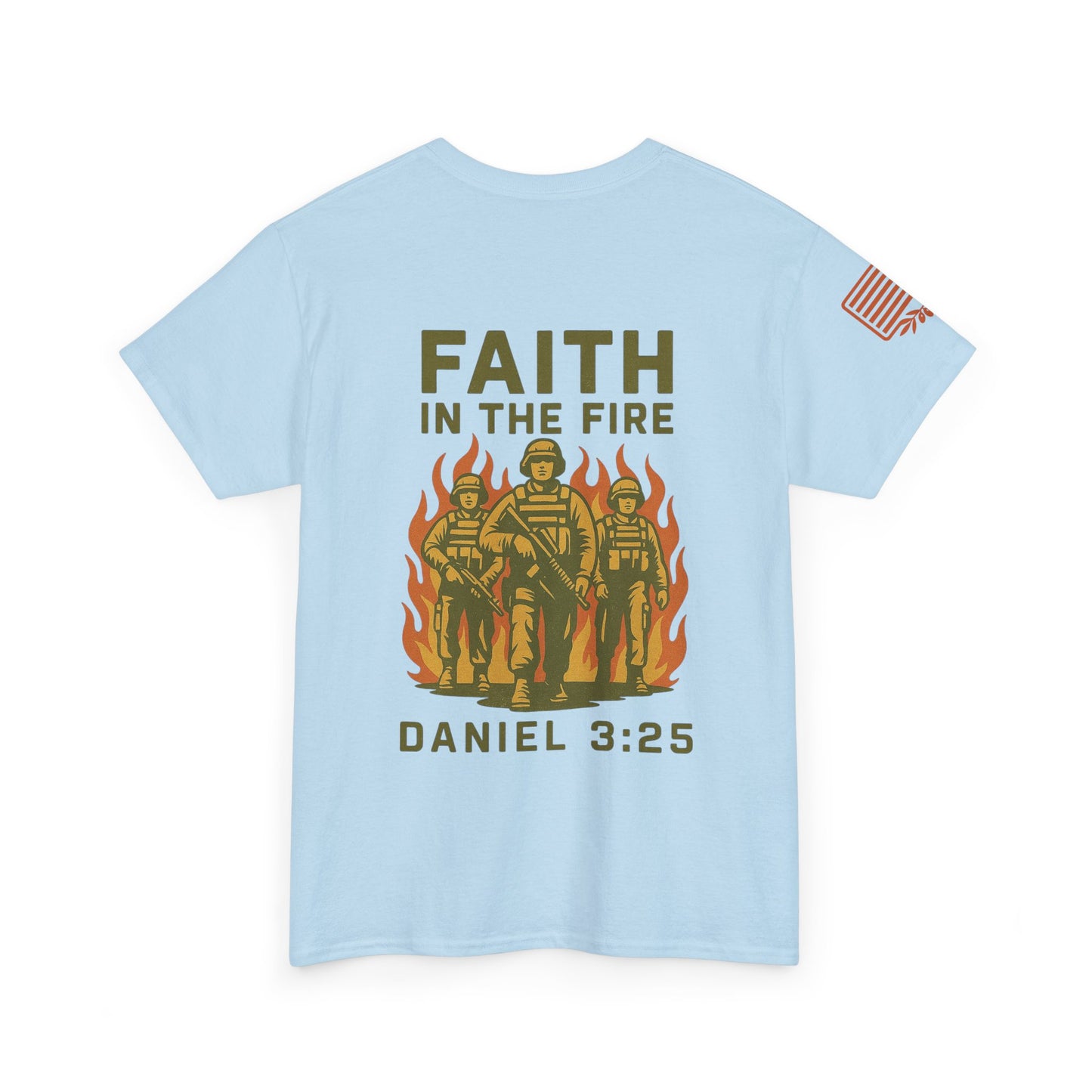 Faith In The Fire Heavy Cotton Tee